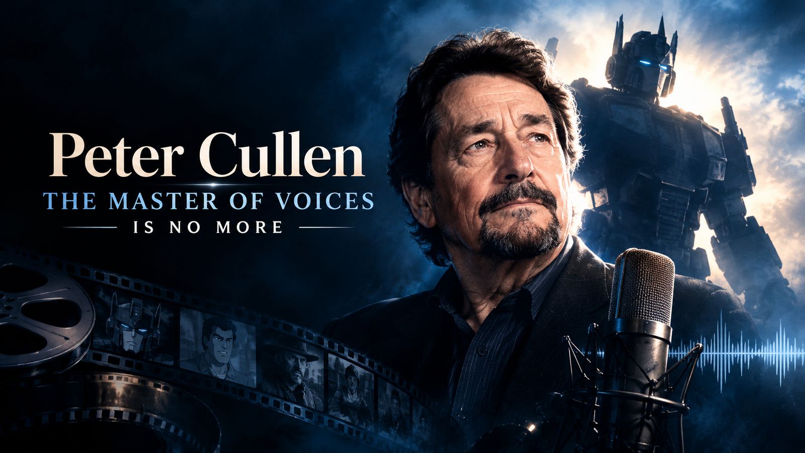 Peter Cullen The Master of Voices is No More